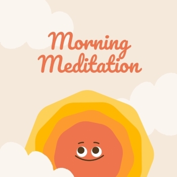 Morning Meditation