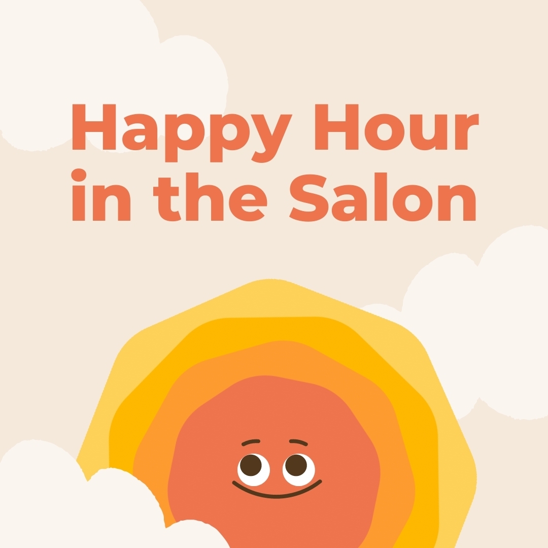 Happy Hour in the Salon